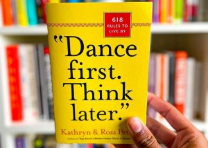 Message From Dance First. Think Later - 618 Rules to Live
