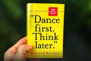 Best Lessons From The book "Dance First Think Later"